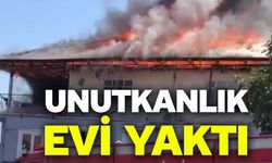Unutkanlık Evi Yaktı