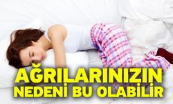 Ağrılarınızın Nedeni Bu Olabilir