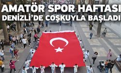 Amatör Spor Haftası Denizli’de coşkuyla başladı