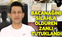 Bacanağını silahla öldüren zanlı tutuklandı