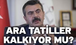 Bakan açıkladı! Ara tatiller kalkıyor mu?