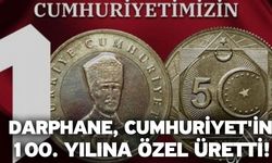 Darphane, Cumhuriyet'in 100. yılına özel üretti!