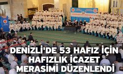 Denizli'de 53 hafız için hafızlık icazet merasimi düzenlendi