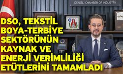 DSO, Tekstil Boya-Terbiye Sektörünün Kaynak ve Enerji Verimliliği Etütlerini Tamamladı