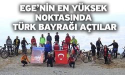 Ege’nin en yüksek noktasında Türk bayrağı açtılar