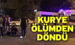 Kurye ölümden döndü