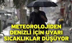 Meteorolojiden Denizli için uyarı sıcaklıklar düşüyor