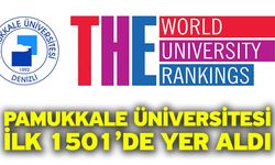 Pamukkale Üniversitesi, ilk 1501’de yer aldı