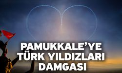 Pamukkale’ye Türk Yıldızları Damgası