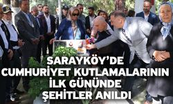 Sarayköy’de Cumhuriyet Kutlamalarının İlk Gününde Şehitler Anıldı