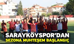 Sarayköyspor'dan Sezona Muhteşem Başlangıç