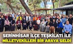 Serinhisar İlçe Teşkilatı İle Milletvekilleri Bir Araya Geldi