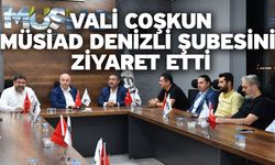 Vali Coşkun MÜSİAD Denizli Şubesini Ziyaret Etti