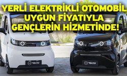 Yerli elektrikli otomobil uygun fiyatıyla gençlerin hizmetinde!