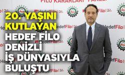 20. Yaşını Kutlayan Hedef Filo; Denizli İş Dünyasıyla Buluştu