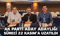 AK Parti Aday Adaylığı Süreci 22 Kasım’a Uzatıldı