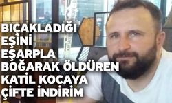 Bıçakladığı eşini eşarpla boğarak öldüren katil kocaya çifte indirim