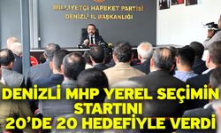 Denizli MHP yerel seçimin startını 20’de 20 hedefiyle verdi