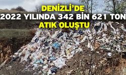 Denizli’de 2022 yılında 342 bin 621 ton atık oluştu