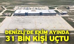 Denizli’de Ekim ayında 31 bin kişi uçtu