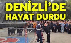 Denizli’de hayat durdu