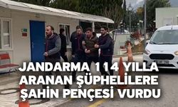 Jandarma 114 yılla aranan şüphelilere Şahin Pençesi vurdu