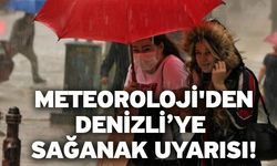 Meteorolojiden Denizli'ye uyarı sıcaklar düşüyor sağanak yağış geliyor