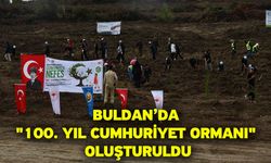 Buldan’da "100. Yıl Cumhuriyet Ormanı" oluşturuldu