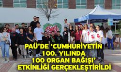 PAÜ’de ‘Cumhuriyetin 100. Yılında 100 Organ Bağışı’ Etkinliği Gerçekleştirildi