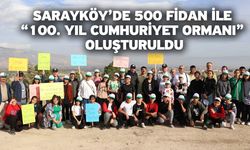 Sarayköy’de 500 fidan ile “100. Yıl Cumhuriyet Ormanı” oluşturuldu