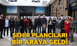 Şehir Plancıları Bir Araya Geldi