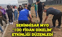 Serinhisar MYO ‘100 Fidan Dikelim’ Etkinliği Düzenledi