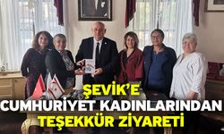 Şevik’e Cumhuriyet Kadınlarından teşekkür ziyareti