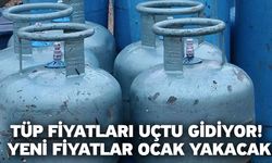 Tüp fiyatları uçtu gidiyor! Yeni fiyatlar ocak yakacak