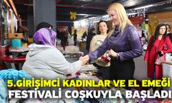 5.Girişimci Kadınlar Ve El Emeği Festivali Coşkuyla Başladı