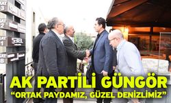 Ak Partili Güngör “Ortak Paydamız, Güzel Denizlimiz”