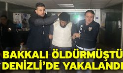 Bakkalı öldürmüştü! Denizli’de yakalandı