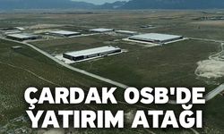 Çardak OSB'de Yatırım Atağı!