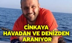 Cinkaya Havadan Ve Denizden Aranıyor