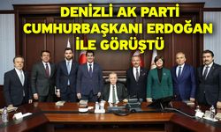 Denizli AK Parti, Cumhurbaşkanı Erdoğan ile görüştü