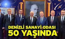 Denizli Sanayi Odası 50 Yaşında