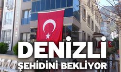 Denizli şehidini bekliyor