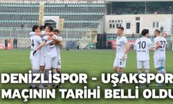 Denizlispor - Uşakspor Maçının Tarihi Belli Oldu