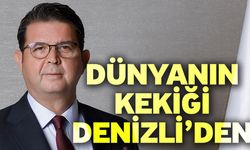 Dünyanın Kekiği Denizli’den