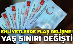 Ehliyetlerde flaş gelişme! Yaş sınırı değişti