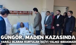 Güngör, maden kazasında yaralı olarak kurtulan işçiyi yalnız bırakmadı