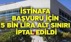 İstinafa başvuru için 5 bin lira alt sınırı iptal edildi