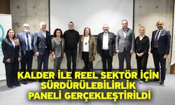 KalDer İle Reel Sektör İçin Sürdürülebilirlik Paneli Gerçekleştirildi