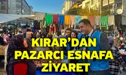 Kırar’dan Pazarcı esnafa ziyaret