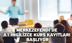 Merkezefendi’de A1 İngilizce Kurs Kayıtları Başlıyor